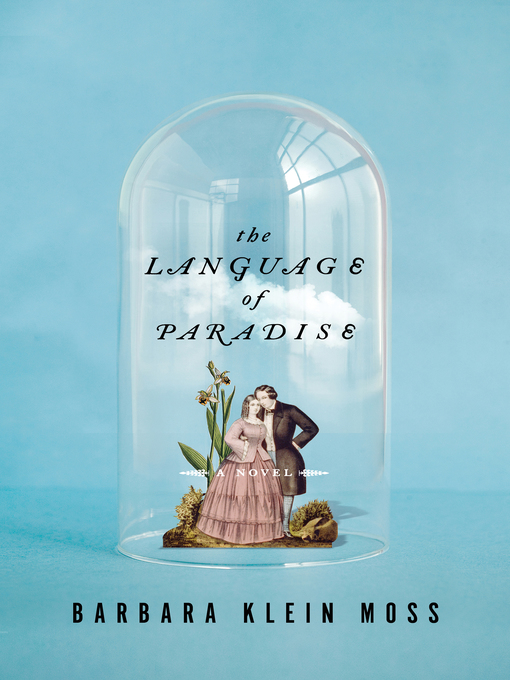 Title details for The Language of Paradise by Barbara Klein Moss - Wait list